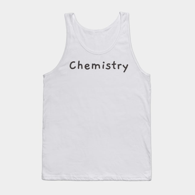 Chemistry Tank Top by Chemis-Tees